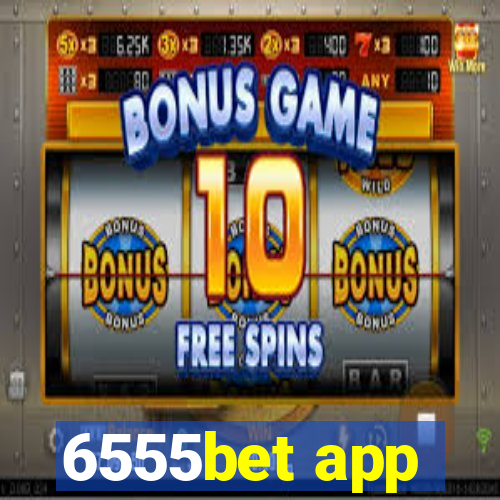 6555bet app